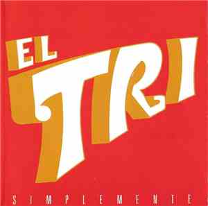El Tri - Simplemente