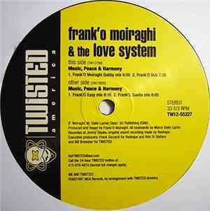 Frank 'O Moiraghi & The Love System - Music, Peace & Harmony