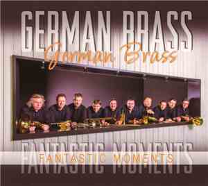 German Brass - Fantastic Moments