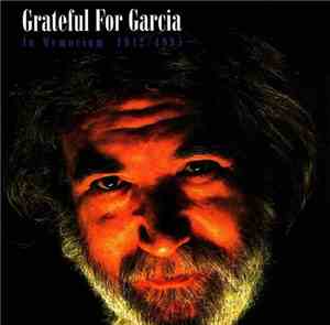 Grateful Dead - Grateful For Garcia (In Memorium 1942/1995)