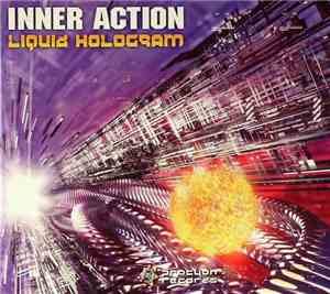 Inner Action - Liquid Hologram