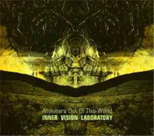 Inner Vision Laboratory - Anywhere Out Of This World