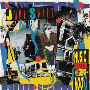 Jude Swift - Music For Your Neighborhood