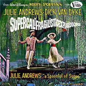 Julie Andrews - Super-Cali-Fragil-Istic-Expi-Ali-Docious / Mary Poppins Son ...