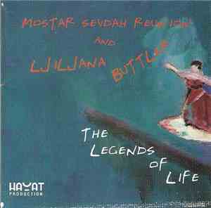 Ljiljana Buttler And Mostar Sevdah Reunion - The Legends Of Life