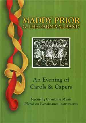 Maddy Prior & The Carnival Band - An Evening Of Carols & Capers