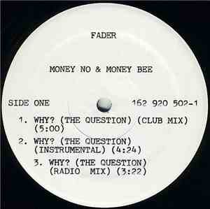 Money No & Money Bee - Why? (The Question)