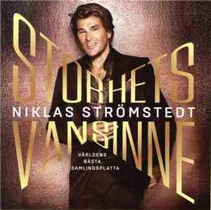 Niklas Strömstedt - Storhetsvansinne - Världens Bästa Samlingsplatta