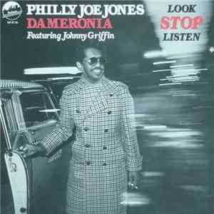 Philly Joe Jones Dameronia Featuring Johnny Griffin - Look Stop Listen