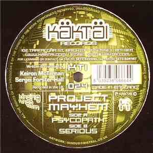 Project Mayhem - Psychopath / Serious