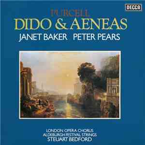 Purcell, Janet Baker, Peter Pears, London Opera Chorus, Aldeburgh Festival  ...
