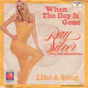 Ray Silver And His Orchestra - When The Day Is Gone