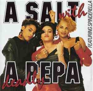 Salt-N-Pepa Featuring  Spinderella - A Salt With A Deadly Pepa