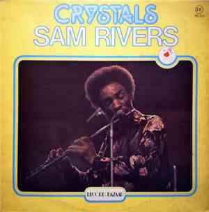 Sam Rivers - Crystals