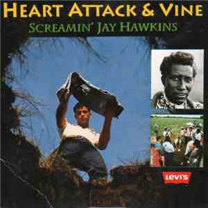 Screamin' Jay Hawkins - Heart Attack & Vine