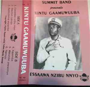 Summit Band Presents Kintu Gaamuwuuba - Essaawa Nzibu Nnyo