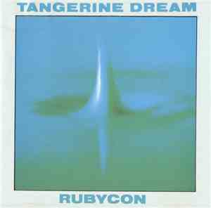 Tangerine Dream - Rubycon