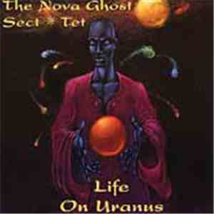 The Nova Ghost Sect  Tet - Life On Uranus