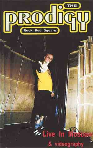 The Prodigy - Rock Red Square (Live In Moscow & Videography)