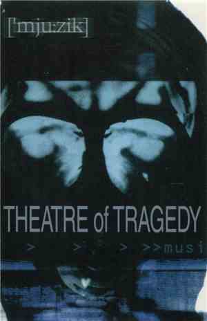 Theatre Of Tragedy - ['mju:zik]