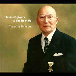 Tomas Fujiwara & The Hook Up - The Air Is Different