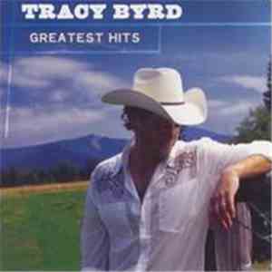 Tracy Byrd - Greatest Hits