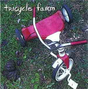 Tricycle Farm - Everything's On Sale