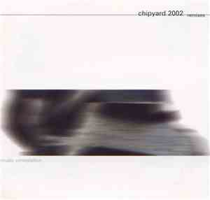 Various - Chipyard 2002 Remixes - E-Music Compilation