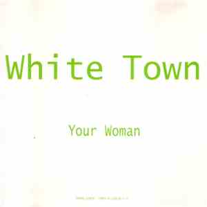 White Town - Your Woman