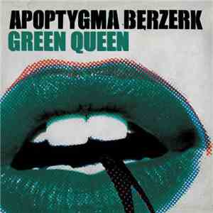 Apoptygma Berzerk - Green Queen