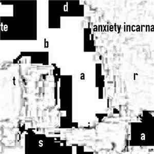 Bastard  - Anxiety Incarnate