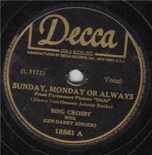 Bing Crosby With Ken Darby Singers - Sunday, Monday Or Always