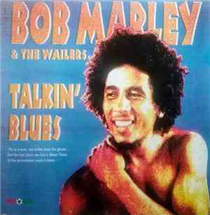Bob Marley & The Wailers - Talkin' Blues