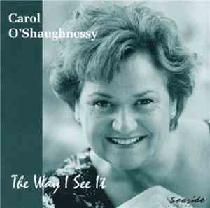 Carol O'Shaughnessy - The Way I See It