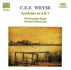 C.E.F. Weyse, Det Kongelige Kapel, Michael Schønwandt - Symfonier Nr. 6 & 7