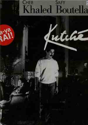 Cheb Khaled & Safy Boutella - Kutché