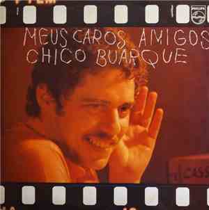 Chico Buarque - Meus Caros Amigos