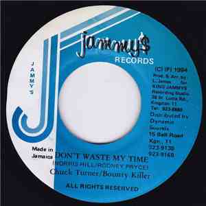 Chuck Turner & Bounty Killer - Don't Waste My Time