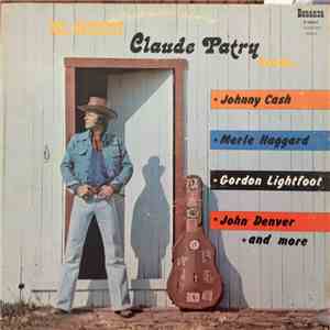Claude Patry - Mr. Country Claude Patry Sings...
