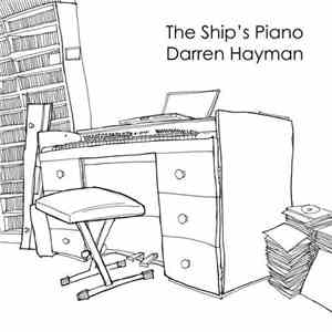 Darren Hayman - The Ship's Piano