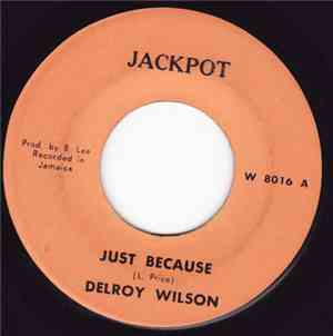 Delroy Wilson - Can I Change My Mind / Just Because