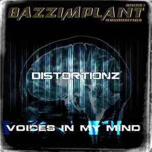 Distortionz  - Voices In My Mind