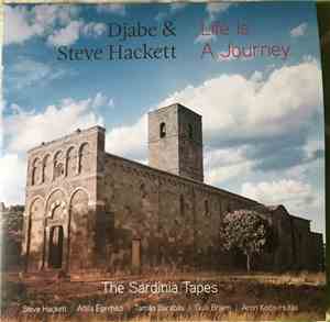 Djabe & Steve Hackett - Life Is A Journey – The Sardinia Tapes