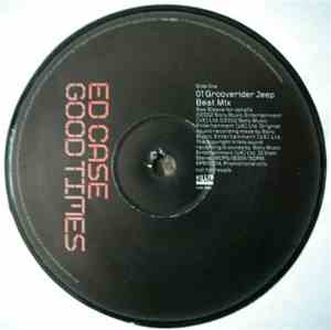Ed Case - Good Times (Grooverider & Syphon Remixes)