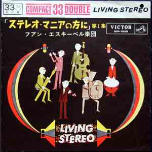 Esquivel And His Orchestra - For Stereo Fans