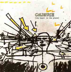 Goldrush  - The Heart Is The Place