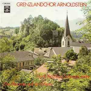 Grenzlandchor Arnoldstein - I Trink Hiaz Kan Schnaps Mehr / Das Bleamle Auf ...