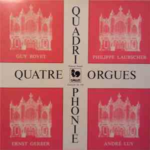 Guy Bovet & Philippe Laubscher & Ernst Gerber & André Luy - Quatre Orgues ( ...