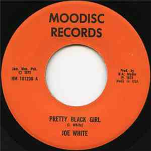Joe White - Pretty Black Girl