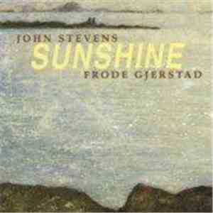 John Stevens  & Frode Gjerstad - Sunshine
